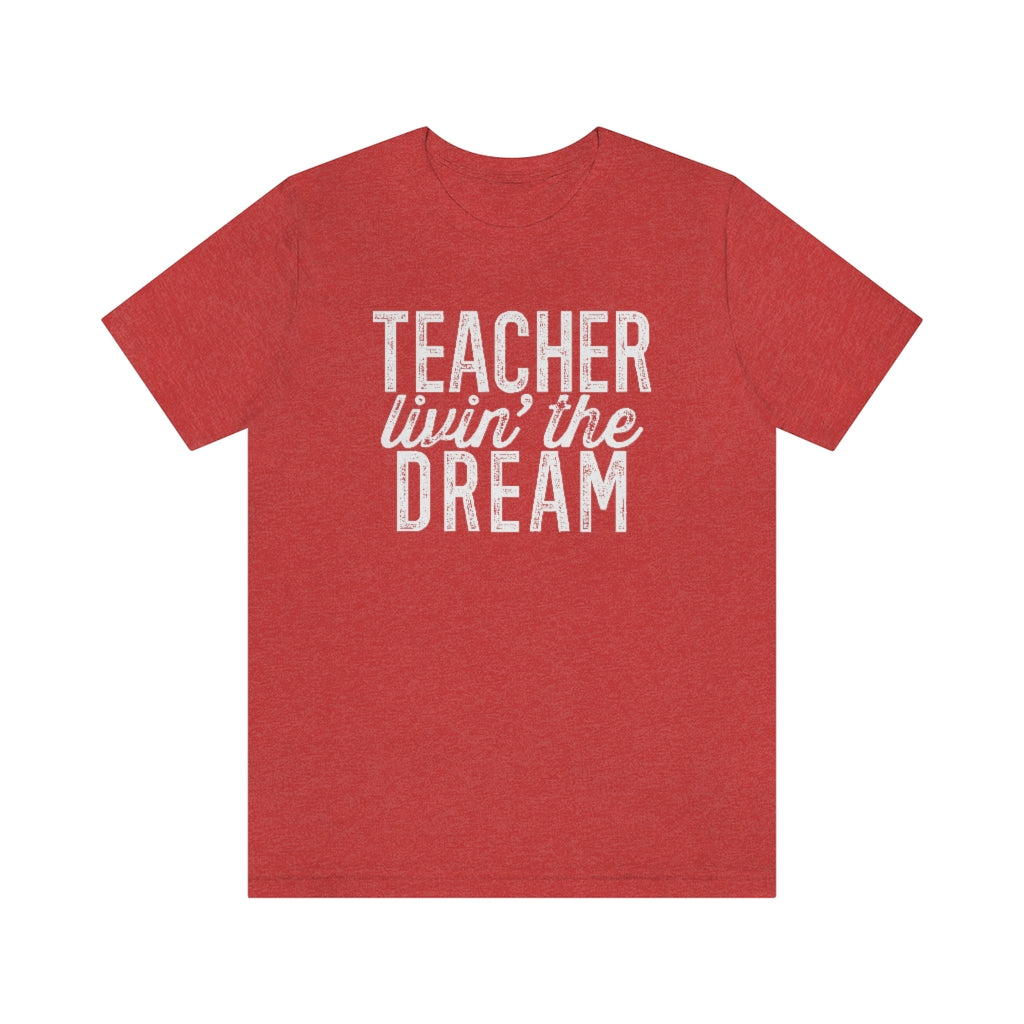 Teacher Livin' The Dream Graphic T-Shirt
